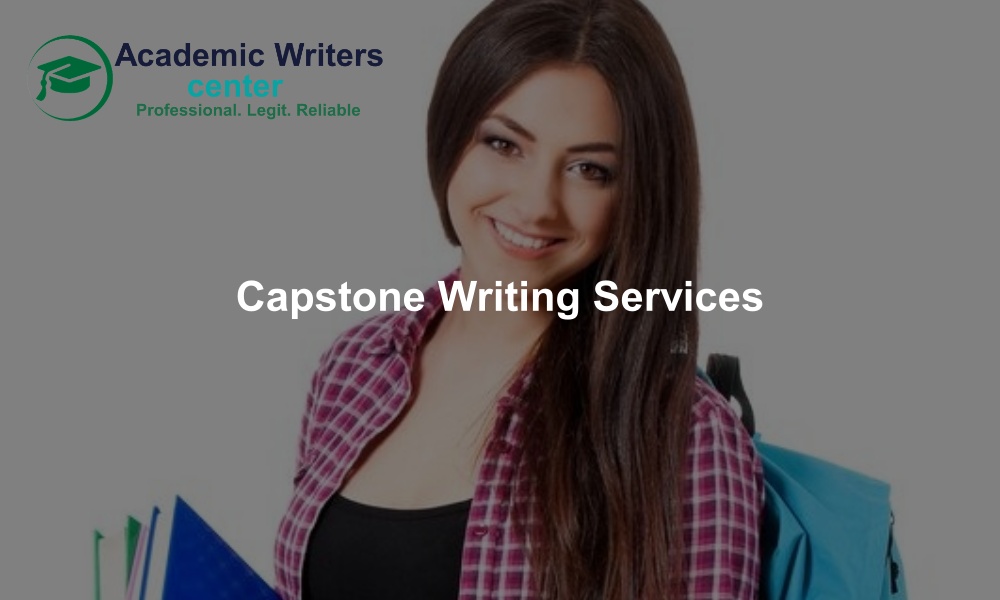 Capstone writing services. to Capstone & Dissertation Writing